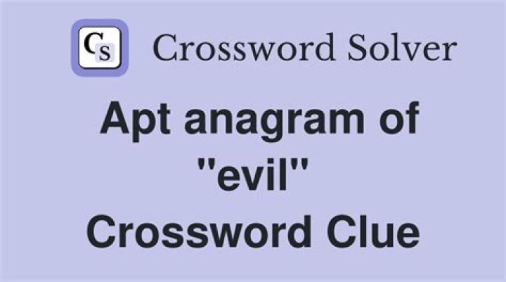 Apt anagram of “evilly” Crossword Clue NYT